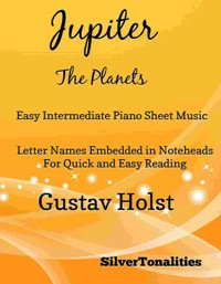 Jupiter the Planets Easy Intermediate Piano Sheet Music - SilverTonalities - E-Book
