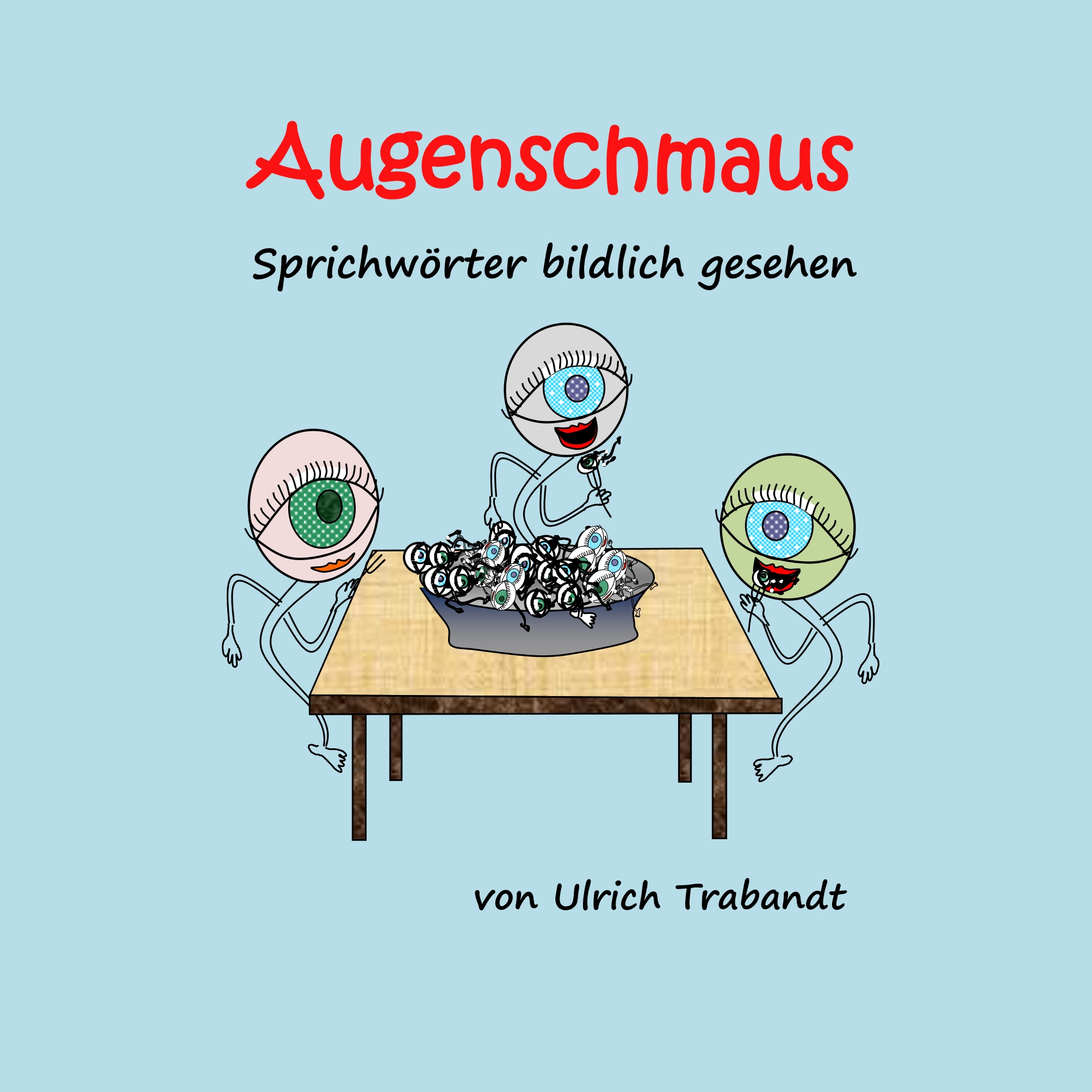 Augenschmaus - Ulrich Trabandt - E-Book