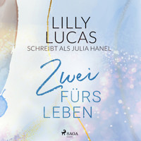 Zwei fürs Leben - Lilly Lucas - Hörbuch