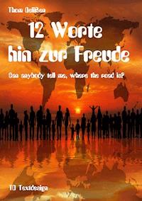 12 Worte hin zur Freude - Thom Delißen - E-Book