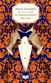 Ein österreichischer Don Juan - Marta Karlweis - E-Book