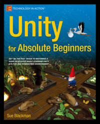 Unity for Absolute Beginners - Sue  Blackman - E-Book