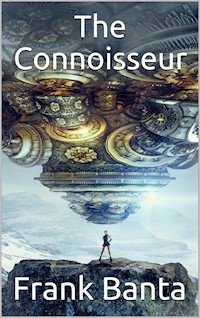 The Connoisseur - Frank Banta - E-Book