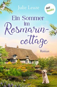 Ein Sommer im Rosmarincottage - Julie Leuze - E-Book