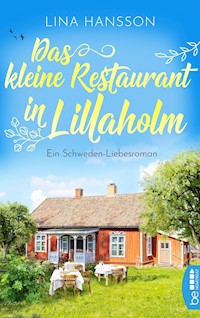 Das kleine Restaurant in Lillaholm - Lina Hansson - E-Book