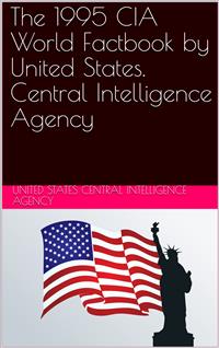The 1995 CIA World Factbook - United States. Central Intelligence Agency - E-Book