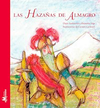 Las hazañas de Almagro - Olaya Sanfuentes - E-Book