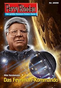 Perry Rhodan 2656: Das Feynman-Kommando - Wim Vandemaan - E-Book + Hörbuch
