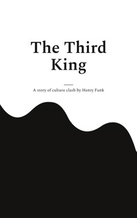 The Third King - Henry Funk - E-Book