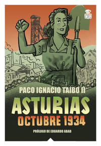 Asturias Octubre 1934 - Paco Ignacio Taibo II - E-Book
