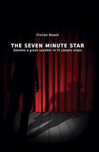 THE SEVEN MINUTE STAR - Florian Mueck - E-Book