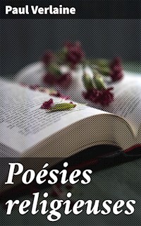 Poésies religieuses - Paul Verlaine - E-Book