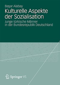 Kulturelle Aspekte der Sozialisation - Başar Alabay - E-Book