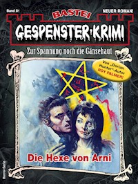 Gespenster-Krimi 81 - Roy Palmer - E-Book