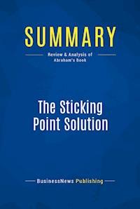 Summary: The Sticking Point Solution - BusinessNews Publishing - E-Book