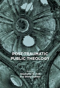 Post-Traumatic Public Theology -  - E-Book