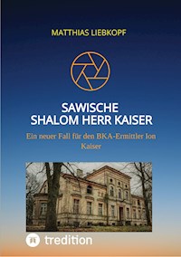 Sawische - Shalom Herr Kaiser - Matthias Liebkopf - E-Book