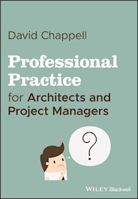Professional Practice for Architects and Project Managers - David Chappell - E-Book