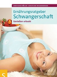 Ernährungsratgeber Schwangerschaft - Sven David Müller - E-Book