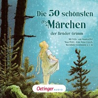 Die 50 schönsten Märchen der Brüder Grimm - Grimm Jacob - Hörbuch