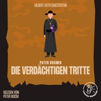 Die verdächtigen Tritte - Gilbert Keith Chesterton - Hörbuch