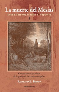 La muerte del Mesías I - Raymond E. Brown - E-Book