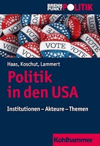 Politik in den USA - Christoph M. Haas - E-Book