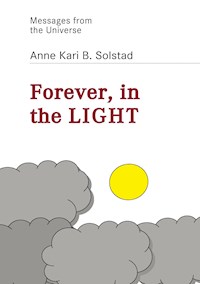 Forever in the light - Anne Kari B. Solstad - E-Book