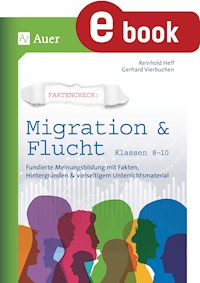 Faktencheck - Migration & Flucht Klassen 8-10 - Reinhold Helf - E-Book