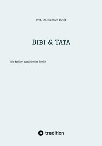 Bibi & Tata - Rumsch Heißt - E-Book