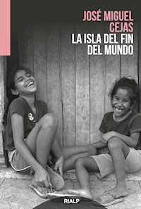 La isla del fin del mundo - José Miguel Cejas - E-Book