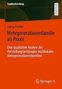 Mehrgenerationenfamilie als Praxis - Luisa Fischer - E-Book