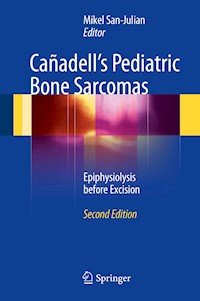 Cañadell's Pediatric Bone Sarcomas -  - E-Book
