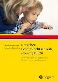 Ratgeber Lese-/Rechtschreibstörung (LRS) - Gerd Schulte-Körne - E-Book