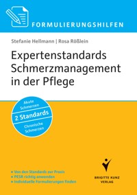Formulierungshilfen Expertenstandards Schmerzmanagement in der Pflege - Stefanie Hellmann - E-Book