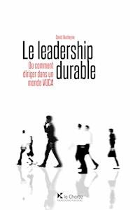 Le leadership durable - David Ducheyne - E-Book