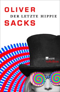 Der letzte Hippie - Oliver Sacks - E-Book