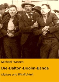 Die-Dalton-Doolin-Bande - Michael Franzen - E-Book