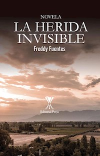 La herida invisible - Freddy Fuentes Jara - E-Book