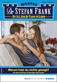Dr. Stefan Frank 2508 - Stefan Frank - E-Book