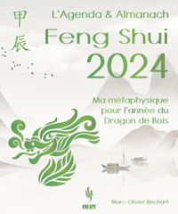 L’Agenda & Almanach Feng Shui 2024 - Marc-Olivier Rinchart - E-Book