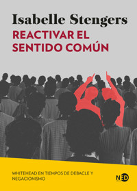 Reactivar el sentido común - Isabelle Stengers - E-Book