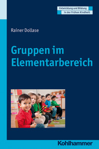 Gruppen im Elementarbereich - Rainer Dollase - E-Book