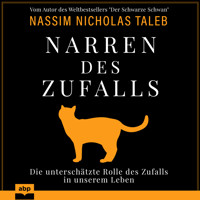 Narren des Zufalls - Die unterschätzte Rolle des Zufalls in unserem Leben (Ungekürzt) - Nassim Nicholas Taleb - Hörbuch