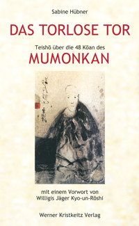 Das torlose Tor: Mumonkan - Sabine Hübner - E-Book