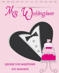 Mein Weddingplaner - Leonie von Sandtown - E-Book