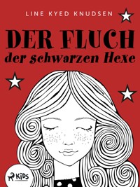 Der Fluch der schwarzen Hexe - Line Kyed Knudsen - E-Book