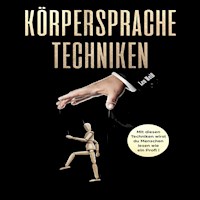 Körpersprache Techniken - Leo Weiß - Hörbuch