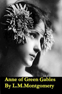 Anne of green gables - Lucy Maud Montgomery - E-Book
