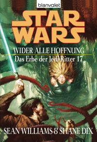 Star Wars. Das Erbe der Jedi-Ritter 17. Wider alle Hoffnung - Sean Williams - E-Book